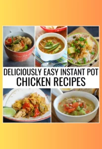 18 Easy Chicken Recipes You Can Make In Your Instant Pot