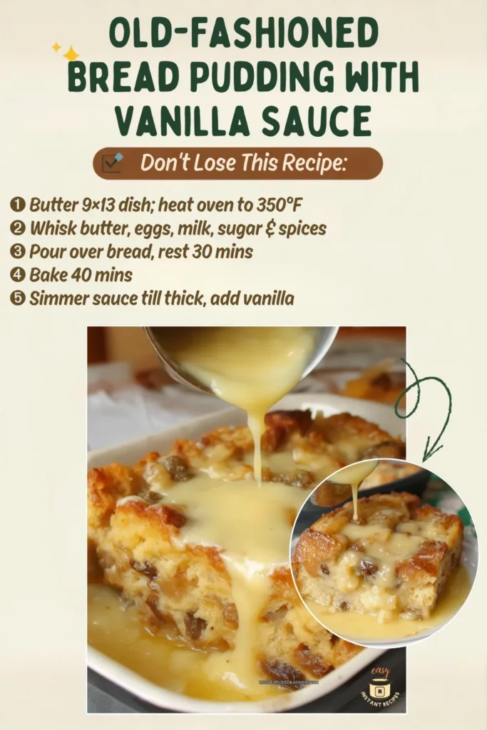 Slice of warm bread pudding topped with creamy vanilla sauce being poured over the top. The image shows golden baked bread, soft custard texture, raisins, and thick vanilla sauce for an easy bread pudding with vanilla sauce recipe.