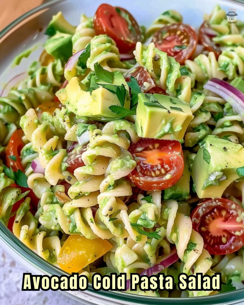 Avocado Cold Pasta Salad: Summer's Creamiest Dish
